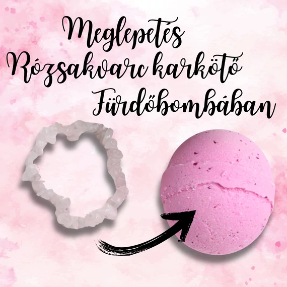 AROMATERÁPIÁS FÜRDŐBOMBA - RÓZSAKVARC KARKÖTŐVEL